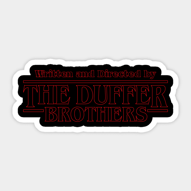 Written and Directed by The Duffer v2 Sticker by demonigote